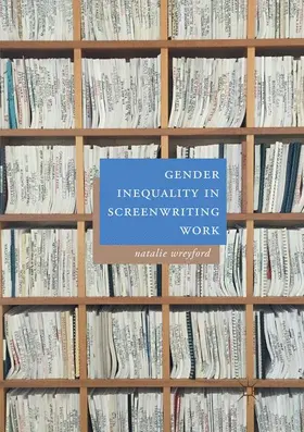 Wreyford |  Gender Inequality in Screenwriting Work | Buch |  Sack Fachmedien