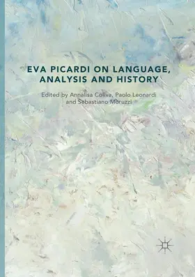 Coliva / Moruzzi / Leonardi |  Eva Picardi on Language, Analysis and History | Buch |  Sack Fachmedien