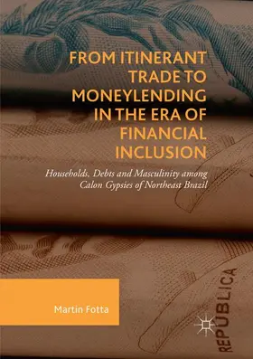 Fotta |  From Itinerant Trade to Moneylending in the Era of Financial Inclusion | Buch |  Sack Fachmedien