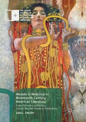 Crosby |  Women in Medicine in Nineteenth-Century American Literature | Buch |  Sack Fachmedien