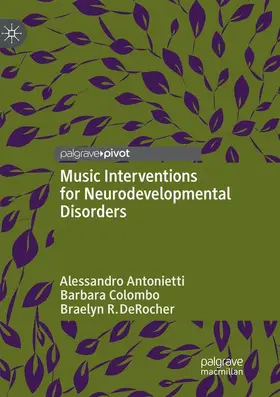Antonietti / Colombo / DeRocher |  Music Interventions for Neurodevelopmental Disorders | Buch |  Sack Fachmedien