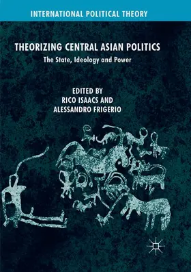 Frigerio / Isaacs |  Theorizing Central Asian Politics | Buch |  Sack Fachmedien
