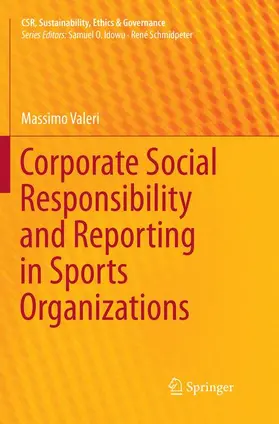 Valeri |  Corporate Social Responsibility and Reporting in Sports Organizations | Buch |  Sack Fachmedien