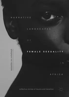 van Schalkwyk |  Narrative Landscapes of Female Sexuality in Africa | Buch |  Sack Fachmedien