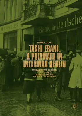 Jalali | Taghi Erani, a Polymath in Interwar Berlin | Buch | 978-3-030-07414-2 | www2.sack.de