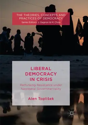 Toplišek |  Liberal Democracy in Crisis | Buch |  Sack Fachmedien