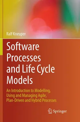 Kneuper |  Software Processes and Life Cycle Models | Buch |  Sack Fachmedien