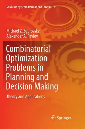Pavlov / Zgurovsky |  Combinatorial Optimization Problems in Planning and Decision Making | Buch |  Sack Fachmedien