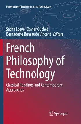 Loeve / Bensaude Vincent / Guchet |  French Philosophy of Technology | Buch |  Sack Fachmedien