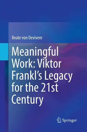 von Devivere |  Meaningful Work: Viktor Frankl's Legacy for the 21st Century | Buch |  Sack Fachmedien