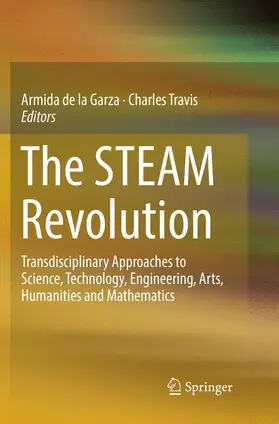 Travis / de la Garza |  The STEAM Revolution | Buch |  Sack Fachmedien