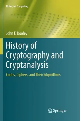 Dooley |  History of Cryptography and Cryptanalysis | Buch |  Sack Fachmedien