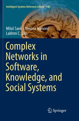 Savic / Savic / Jain |  Complex Networks in Software, Knowledge, and Social Systems | Buch |  Sack Fachmedien