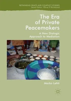 Lehti |  The Era of Private Peacemakers | Buch |  Sack Fachmedien