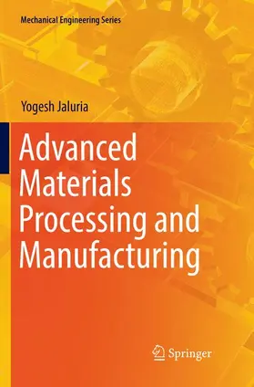 Jaluria |  Advanced Materials Processing and Manufacturing | Buch |  Sack Fachmedien