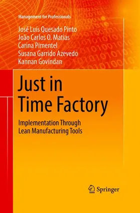 Pinto / Matias / Govindan | Just in Time Factory | Buch | 978-3-030-08349-6 | sack.de