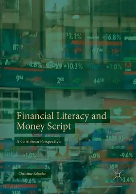 Sahadeo | Financial Literacy and Money Script | Buch | 978-3-030-08363-2 | www2.sack.de