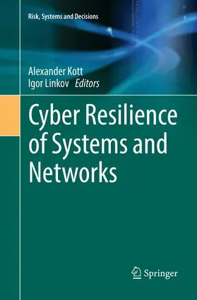 Linkov / Kott |  Cyber Resilience of Systems and Networks | Buch |  Sack Fachmedien