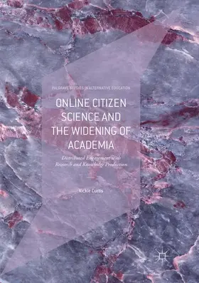 Curtis |  Online Citizen Science and the Widening of Academia | Buch |  Sack Fachmedien