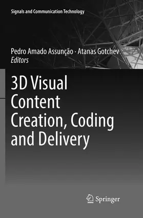 Gotchev / Assunção |  3D Visual Content Creation, Coding and Delivery | Buch |  Sack Fachmedien