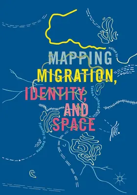 Linhard / Parsons |  Mapping Migration, Identity, and Space | Buch |  Sack Fachmedien