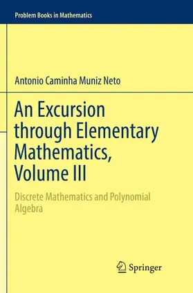 Caminha Muniz Neto |  An Excursion through Elementary Mathematics, Volume III | Buch |  Sack Fachmedien