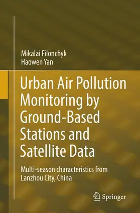 Yan / Filonchyk |  Urban Air Pollution Monitoring by Ground-Based Stations and Satellite Data | Buch |  Sack Fachmedien