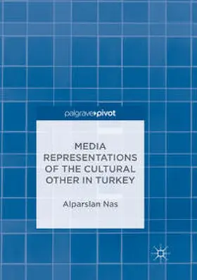 Nas |  Media Representations of the Cultural Other in Turkey | Buch |  Sack Fachmedien