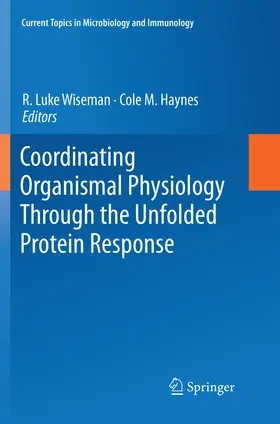 Haynes / Wiseman |  Coordinating Organismal Physiology Through the Unfolded Protein Response | Buch |  Sack Fachmedien