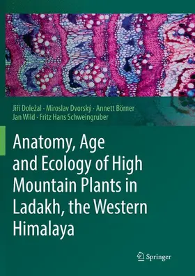 Doležal / Dvorský / Börner |  Anatomy, Age and Ecology of High Mountain Plants in Ladakh, the Western Himalaya | Buch |  Sack Fachmedien