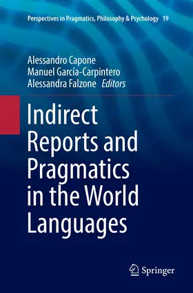 Capone / Falzone / García-Carpintero |  Indirect Reports and Pragmatics in the World Languages | Buch |  Sack Fachmedien