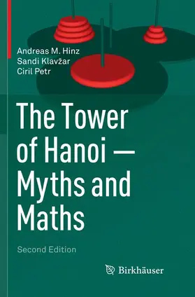 Hinz / Petr / Klavžar |  The Tower of Hanoi - Myths and Maths | Buch |  Sack Fachmedien