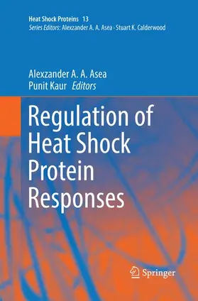 Kaur / Asea |  Regulation of Heat Shock Protein Responses | Buch |  Sack Fachmedien