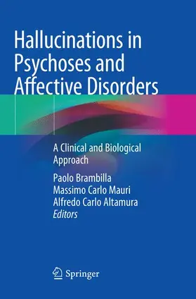 Brambilla / Altamura / Mauri |  Hallucinations in Psychoses and Affective Disorders | Buch |  Sack Fachmedien