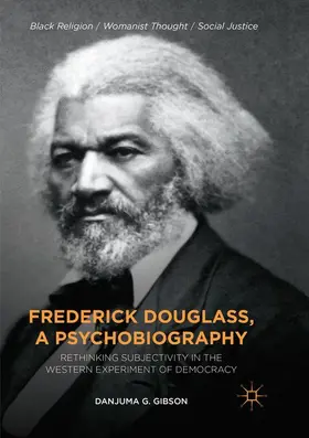 Gibson |  Frederick Douglass, a Psychobiography | Buch |  Sack Fachmedien