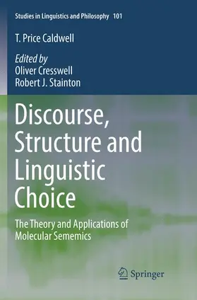 Price Caldwell / Stainton / Cresswell |  Discourse, Structure and Linguistic Choice | Buch |  Sack Fachmedien