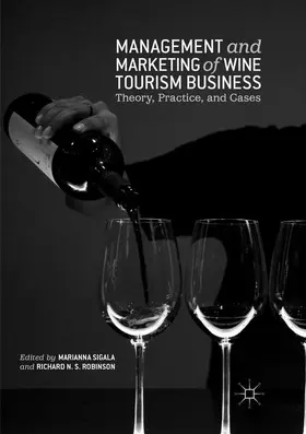 Robinson / Sigala | Management and Marketing of Wine Tourism Business | Buch | 978-3-030-09238-2 | sack.de