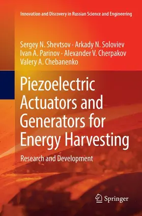 Shevtsov / Soloviev / Chebanenko |  Piezoelectric Actuators and Generators for Energy Harvesting | Buch |  Sack Fachmedien