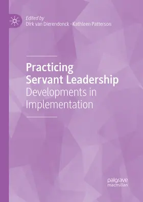 Patterson / van Dierendonck | Practicing Servant Leadership | Buch | 978-3-030-09286-3 | www2.sack.de