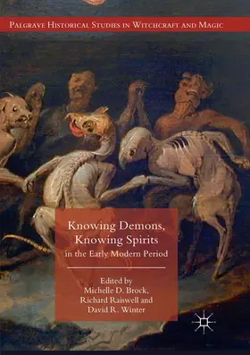 Brock / Winter / Raiswell |  Knowing Demons, Knowing Spirits in the Early Modern Period | Buch |  Sack Fachmedien
