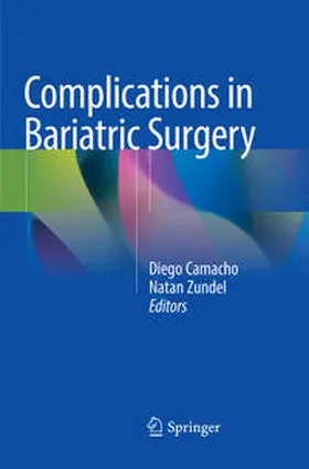 Zundel / Camacho |  Complications in Bariatric Surgery | Buch |  Sack Fachmedien
