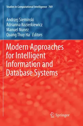 Sieminski / Ha / Kozierkiewicz |  Modern Approaches for Intelligent Information and Database Systems | Buch |  Sack Fachmedien