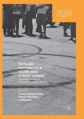Sánchez-Jankowski / Kuldova |  Outlaw Motorcycle Clubs and Street Gangs | Buch |  Sack Fachmedien