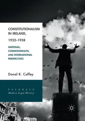 Coffey |  Constitutionalism in Ireland, 1932-1938 | Buch |  Sack Fachmedien