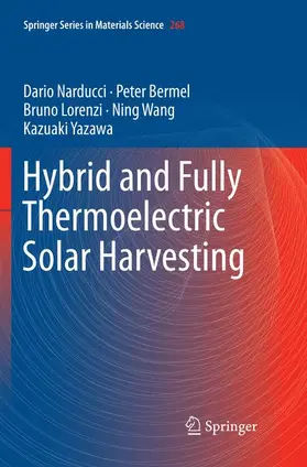 Narducci / Bermel / Yazawa | Hybrid and Fully Thermoelectric Solar Harvesting | Buch | 978-3-030-09486-7 | sack.de