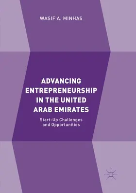 Minhas | Advancing Entrepreneurship in the United Arab Emirates | Buch | 978-3-030-09489-8 | sack.de