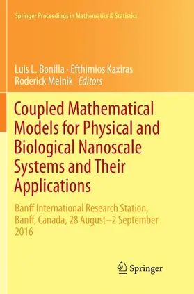 Bonilla / Melnik / Kaxiras |  Coupled Mathematical Models for Physical and Biological Nanoscale Systems and Their Applications | Buch |  Sack Fachmedien