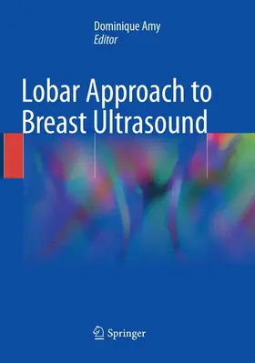 Amy |  Lobar Approach to Breast Ultrasound | Buch |  Sack Fachmedien