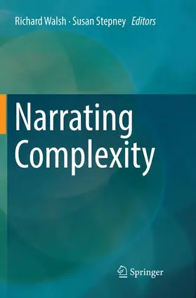 Stepney / Walsh |  Narrating Complexity | Buch |  Sack Fachmedien