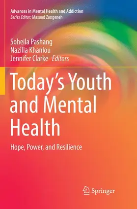 Pashang / Clarke / Khanlou |  Today's Youth and Mental Health | Buch |  Sack Fachmedien
